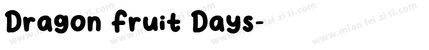 Dragon Fruit Days字体转换